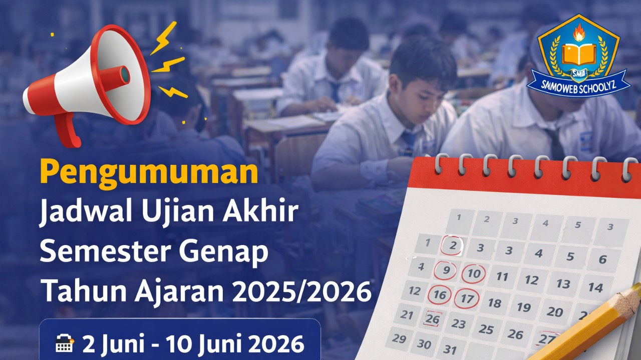 Pengumuman Jadwal Ujian Akhir Semester Genap Tahun Ajaran 2025/2026